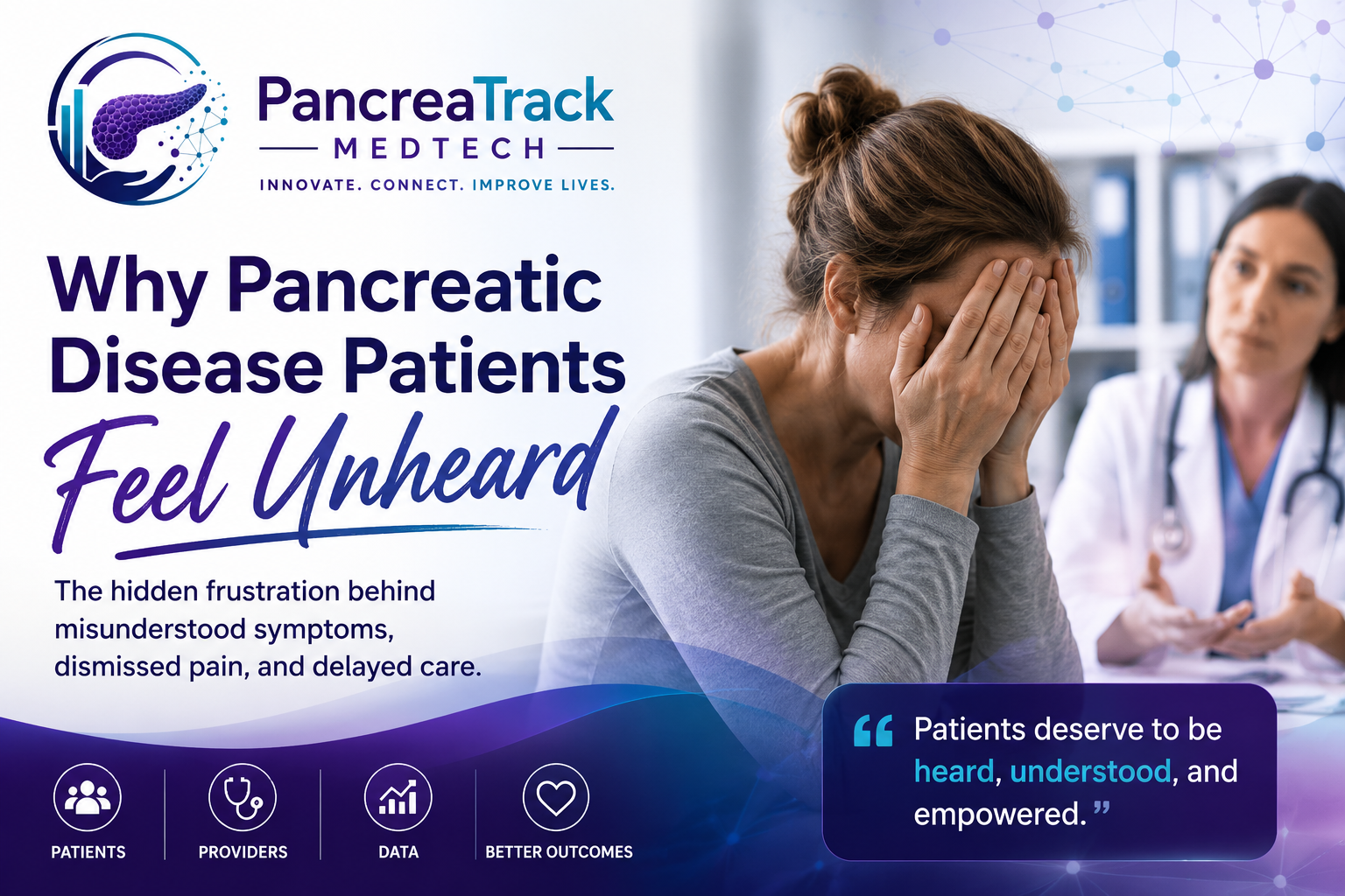Why Pancreatic Disease Patients Feel Unheard